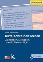 Texte schreiben lernen • Praxis Deutsch: Grundlagen Methoden